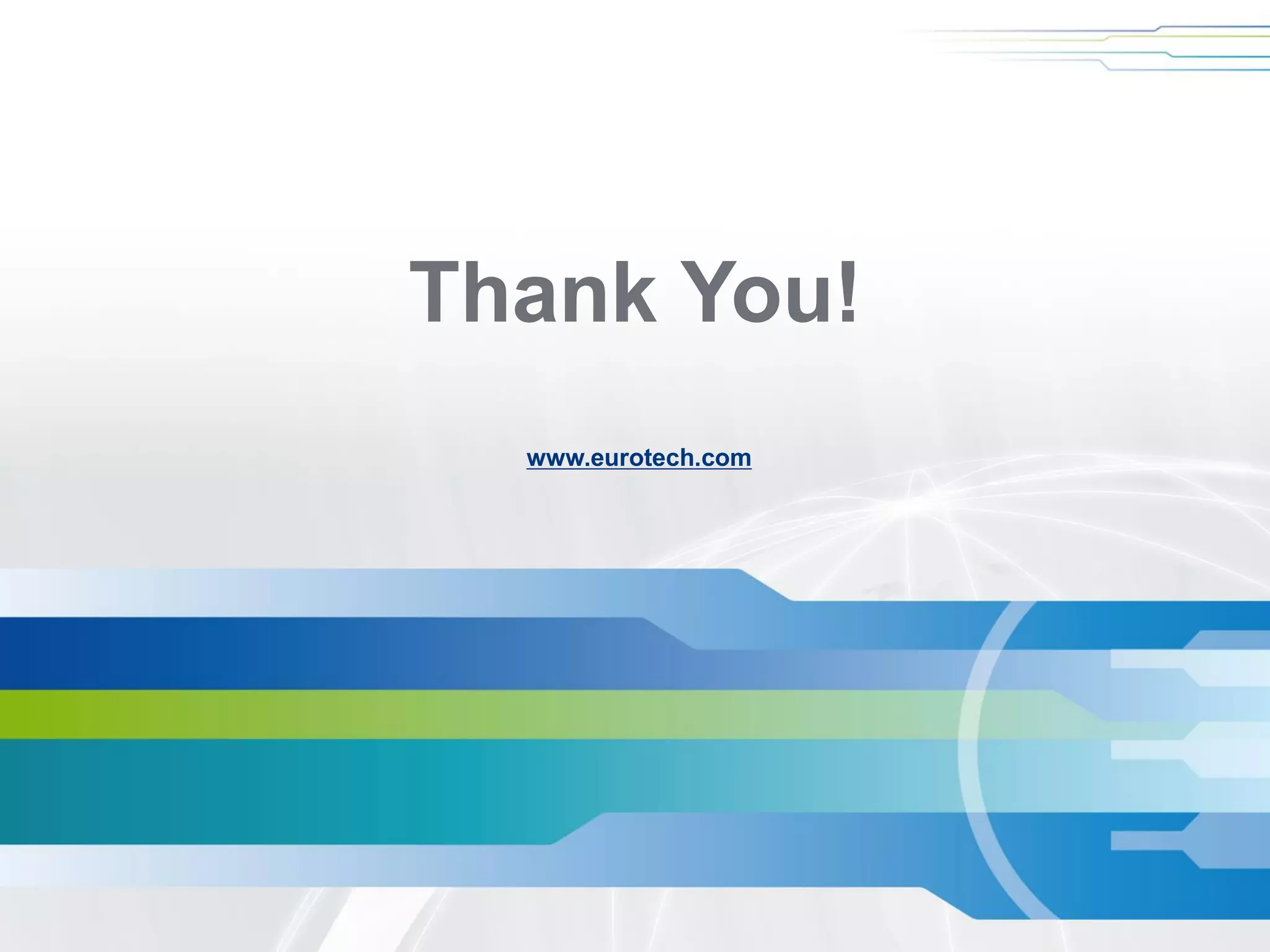 www.eurotech.com
Thank You!
 