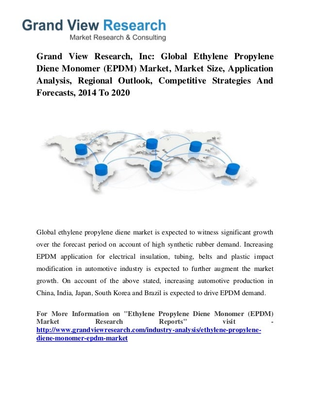 europe ethylene propylene diene monomer market Global ethylene propylene diene monomer market is expected to expand at a healthy pace of 54% over the period between 2016 and 2024 in developed regions such as north america and europe it is produced using ethylene and propylene in the presence of dienes and catalysts. europe ethylene propylene diene monomer market Global ethylene propylene diene monomer market is expected to expand at a healthy pace of 54% over the period between 2016 and 2024 in developed regions such as north america and europe it is produced using ethylene and propylene in the presence of dienes and catalysts.
