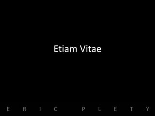 Etiam Vitae
 