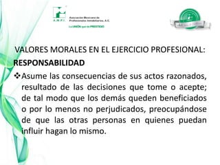 La congruencia es esencial para la actuación ética y debe de ejemplificarse por medio de la conducta personal útil para la sociedad.SE ESPERA QUE ACTÚE CON CONGRUENCIA:a) Para que los ofrecimientos que haya expresado al cliente, sean coincidentes con su realización.