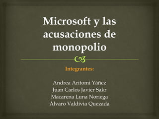Integrantes:
Andrea Aritomi Yáñez
Juan Carlos Javier Sakr
Macarena Luna Noriega
Álvaro Valdivia Quezada
 