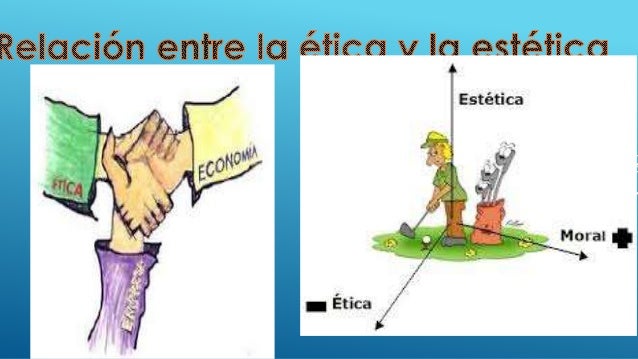 relacion de la etica y la estetica