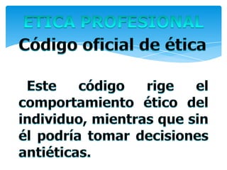 Etica  valores profesionales