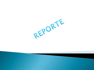 REPORTE  