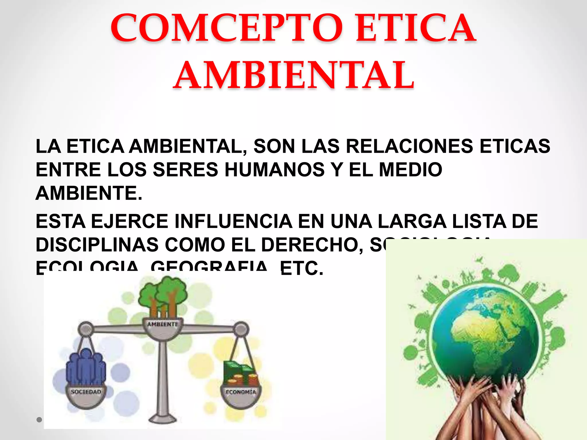 Etica ambiental y desarrollo sostenible | PPTX