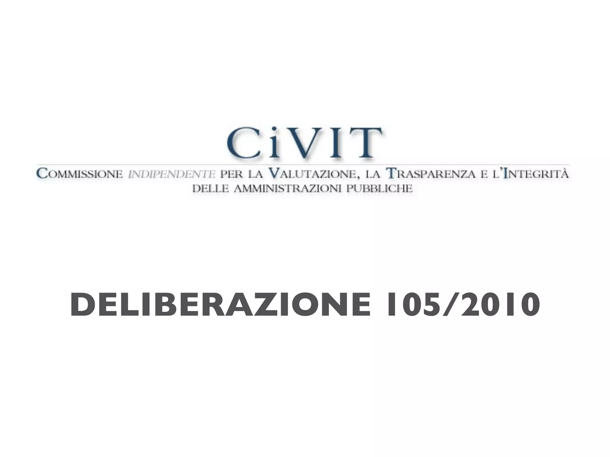 DELIBERAZIONE 105/2010
 