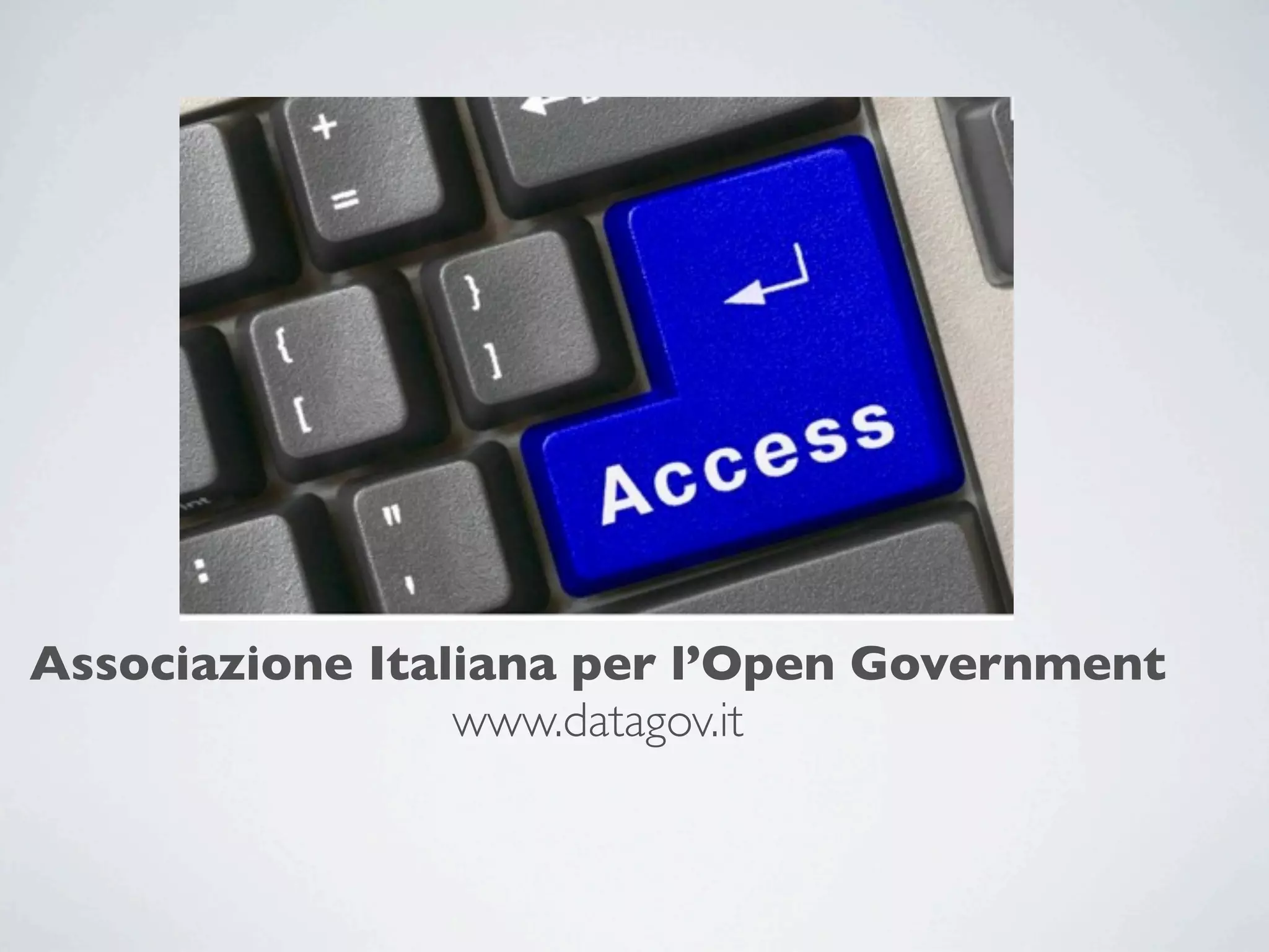 Associazione Italiana per l’Open Government
                 www.datagov.it
 
