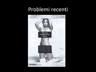 Problemi recenti 