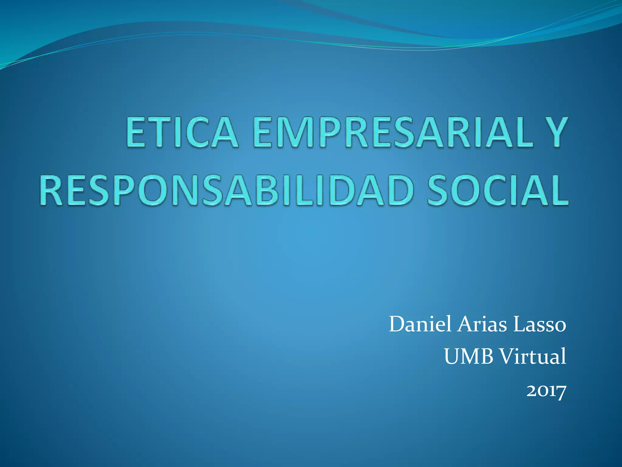 Etica Empresarial y Responsabilidad Social | PPT | Descarga Gratuita 