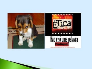 Etica e postura profissional- Profº Gilberto de Jesus