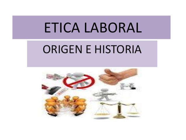 Origen de la etica laboral