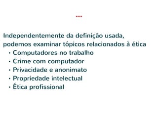 Ética e legislação em informática