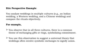 Emic Perspective Example Understanding Etic and Emic Perspectives in Cultural Research and ...