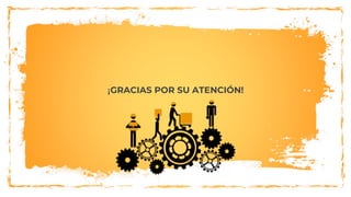 ¡GRACIAS POR SU ATENCIÓN!
 