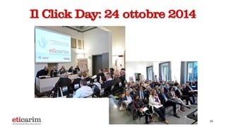 16
Il Click Day: 24 ottobre 2014
 