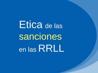 Etica   de las  sanciones  en las  RRLL 