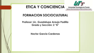 Profesor: Lic. Guadalupe Araujo Padilla 
Grado y Sección: 2 “B” 
Hector Garcia Cardenas 
 