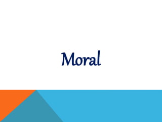 Moral
 