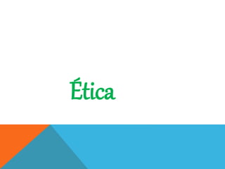 Ética
 