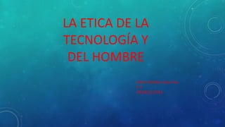 Etica y tecnologia