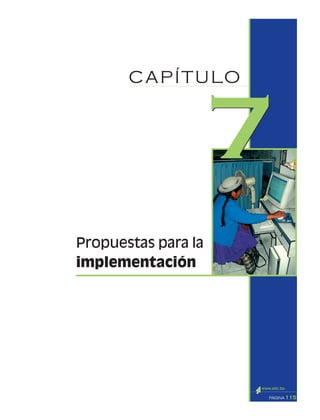 115PÁGINA
Propuestas para la
CAPÍTULO
77
implementación
 