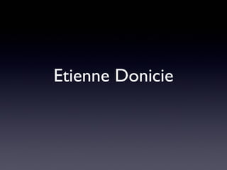 Etienne Donicie

 