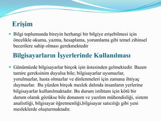     Bilgisayar SuçlarıZararlı yazılımlar (virüs,solucan,casus yazılımlar vb) ve kötü niyetli kişiler (bilgisayar korsanları) bilgi çağının önemli etik sorunlarındandır.Zararlı yazılımlar, Bilgisayar kullanıcılarına ve kurumlara başta veri kaybı ve sistem çökmesi olmak üzere çok büyük maddi ve manevi zararlar  verebilmektedirler. Kötü niyetli kişiler, kullanıcıların kredi kartı bilgileri ve parolaları gibi gizli verilerini elde edebilirler.      Virüs programlarını yazmak ya da kasıtlı olarak diğer bilgisayarlara bunları yaymak yasal olarakta bir suçtur.