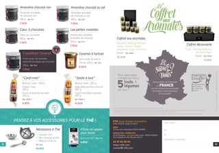 PENSEZ À VOS ACCESSOIRES POUR LE THÉ !
(1) SENSEO et NESPRESSO sont des marques détenues par des tiers sans lien avec ETIK.
* Certains de nos produits peuvent contenir des traces de fruits à coque, gluten, sel, sucre, E220, E120 E124 etc, trace d’œuf, amidon, notamment les conﬁseries.
Vous pouvez nous demander la composition exacte de chaque produit par mail ou courrier à l’adresse indiquée.
PRIX TTC - TVA à 5,5% sur tous les produits sauf REF : G2 G3 G4 CA1 FTS FTL NAT : TVA 20% - Crédits photos : Maxence Guevara - Photos non contractuelles
NOM / Prénom :
. . . . . . . . . . . . . . . . . . . . . . . . . . . . . . . . . . . . . . . . . . . . . . . . . . . . . . . . . . . . . . . . . . . . . . . . . . . . . . . . . . . . . . . . . . . . . .
Tél. : . . . . . . . . . . . . . . . . . . . . . . . . . . . . . . . . . . . . . . . . . . . . . . . . . . . . . . . . . . . . . . . . . . . . . . . . . . . . . . . . . . . . . .
@ : . . . . . . . . . . . . . . . . . . . . . . . . . . . . . . . . . . . . . . . . . . . . . . . . . . . . . . . . . . . . . . . . . . . . . . . . . . . . . . . . . . . . . . . .
Établissement / Association :
. . . . . . . . . . . . . . . . . . . . . . . . . . . . . . . . . . . . . . . . . . . . . . . . . . . . . . . . . . . . . . . . . . . . . . . . . . . . . . . . . . . . . . . . . . . . . .
. . . . . . . . . . . . . . . . . . . . . . . . . . . . . . . . . . . . . . . . . . . . . . . . . . . . . . . . . . . . . . . . . . . . . . . . . . . . . . . . . . . . . . . . . . . . . .
. . . . . . . . . . . . . . . . . . . . . . . . . . . . . . . . . . . . . . . . . . . . . . . . . . . . . . . . . . . . . . . . . . . . . . . . . . . . . . . . . . . . . . . . . . . . . .
ETIK école étudiant Association
SARL SYGETIK capital 20000 €
SIÈGE :
15 Place de la République 56000 VANNES
PRODUCTION / EXPÉDITION :
ZA de Pentaparc - rue Louis Lefèvre Utile - 56000 VANNES
RCS VANNES N° 799 760 947 000 17
02 97 60 48 94
www.i-etik.com
contact@i-etik.com
Amandine chocolat au lait
Amandes enrobées
de chocolat au lait
180g - Réf. PC2
7,50€
Cœur 3 chocolats
Cœur au chocoloat
180g - Réf. PC3
7,50€
Les petites noisettes
Délicieuses noisettes
enrobées de chocolat
160g - Réf. PC4
7,50€
Caramel à tartiner
Sans huile de palme
Pot de 220g - Réf. PC6
6,60€
Coffret découverte
Thym, mélange d'épices,
sarriette,origan
4 pots - Réf. ARO4
14,00€
Coffret aux aromates
Sarriette, mélange d'épices,
origan, romarin, basilic,
marjolaine, thym, coriandre
8 pots - Réf. ARO8
25,00€
ImpriméenFrance:IMPRIM’VERT-Réalisation:QuintesisCommunication
Nécessaire à Thé
 Infuseur inox
 Bol ramasse goutte
 Mesure à thé 2g
Réf. NAT
14,00€
Filtres en papier
pour tasse
Boîte de 100 - Réf. FTS
4,85€
Amandine chocolat noir
Amandes enrobées
de chocolat noir
180g - Réf. PC1
7,50€
"Conﬁ-miel"
Abricot / miel - 120 g
Fraise / miel
120 g
Sucre arômatisé cannelle
200 g
Réf. CONFI 1
9,95€
"Goûte à tout"
Abricot, miel - 220 g
Spécialité pomme caramel
240 g
Sucre arômatisé cannelle
200 g
Réf. CONFI 2
14,80€
Croustillant Caramel
Fines billes de céréales
caramel enrobées de chocolat
140g - Réf. PC5
7,50€
Pour votre santé
mangez au moins
par jour !
fruits &
légumes5
109
 