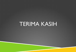 TERIMA KASIH
 