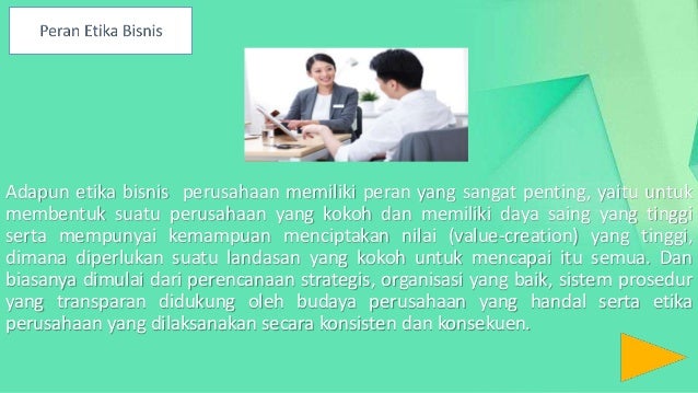 Etika Bisnis Dan Tanggung Jawab Sosial Perusahaan Etika Bisnis Dan Tanggung Jawab Sosial Perusahaan