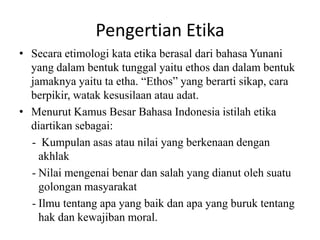 Pengertian etika secara etimologis