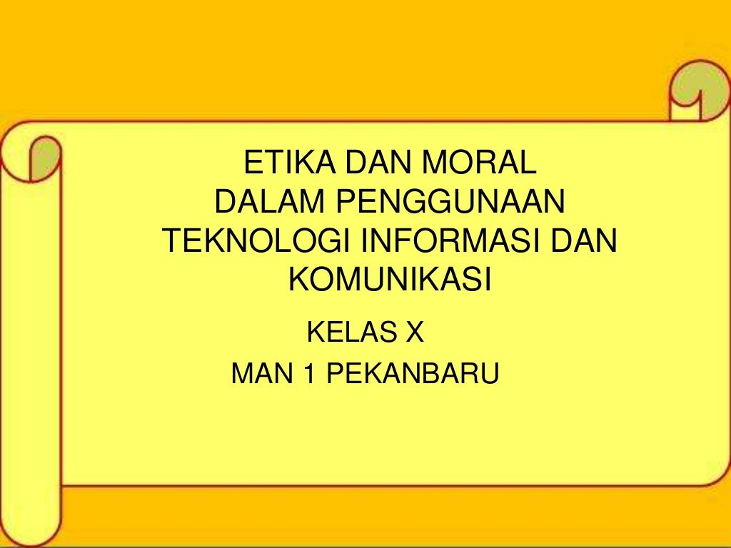 Etika dan moral dalam Penggunaan TIK