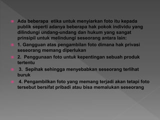 Etika foto jurnalistik | PPTX