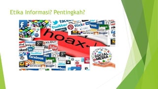 Etika Informasi? Pentingkah?
 