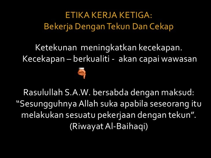 ETIKA KERJA DALAM ISLAM ETIKA KERJA DALAM ISLAM