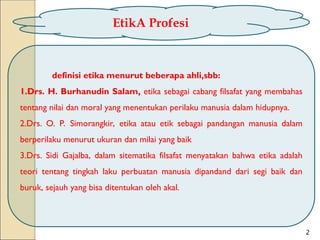 Mapel Profesi ETIKA PROFESI AKUNTANSI bagian Mapel Akuntansi1.ppt