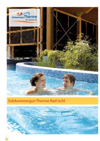 Salzkammergut-Therme Bad Ischl




36
 