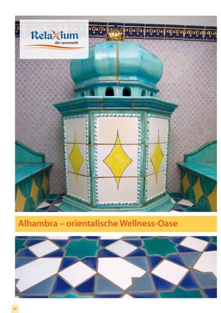 Alhambra – orientalische Wellness-Oase




42
 
