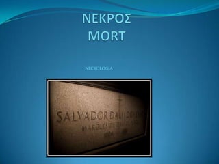 NECROLOGIA
 