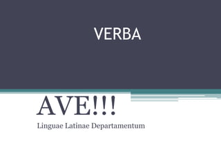 VERBA


ETYMOLOGIAE EXERCITATIONES


AVE!!!
Linguae Latinae Departamentum
 