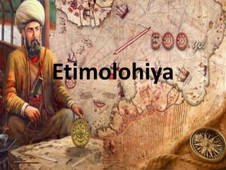Etimolohiya
 