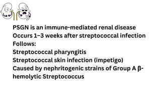 Etiology of Post-streptococcal Glomerulonephritis (PSGN)_20260118 ...