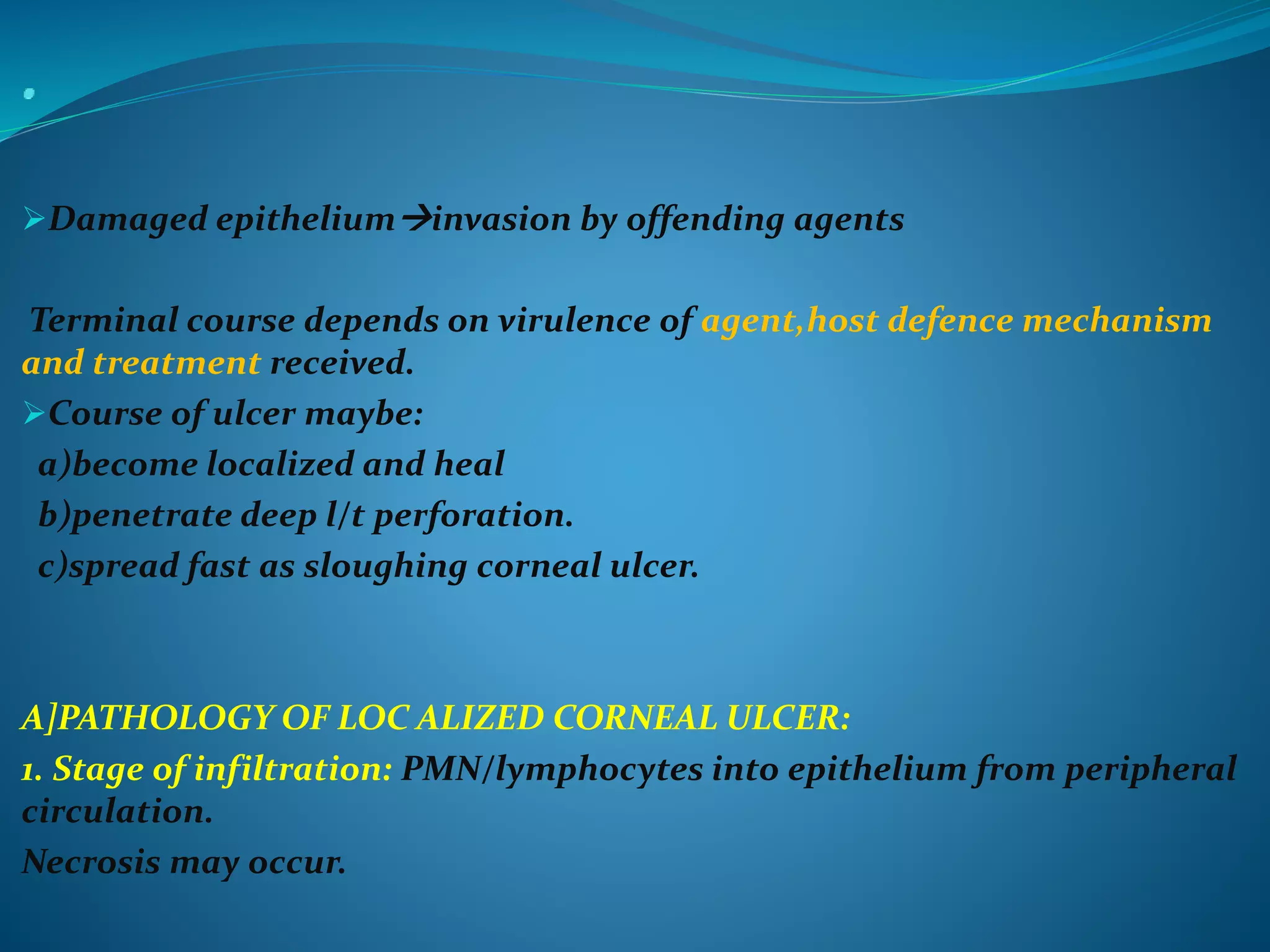 ETIOLOGY, PATHOLOGY AND PATHOGENESIS OF CORNEAL ULCER | PPTX