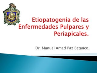 Dr. Manuel Amed Paz Betanco.  