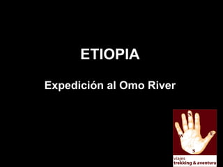 ETIOPIA Expedición al Omo River 