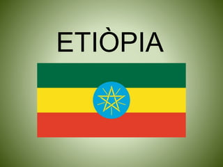 ETIÒPIA
 