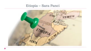 Etiopia – Sara Panci
 