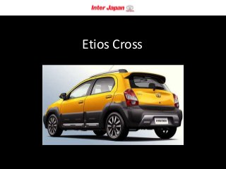 Etios Cross
 