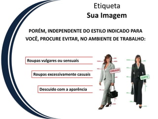 Adequado ao trabalho e a pessoa - EPI