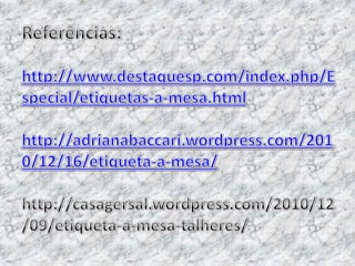 Etiqueta à Mesa